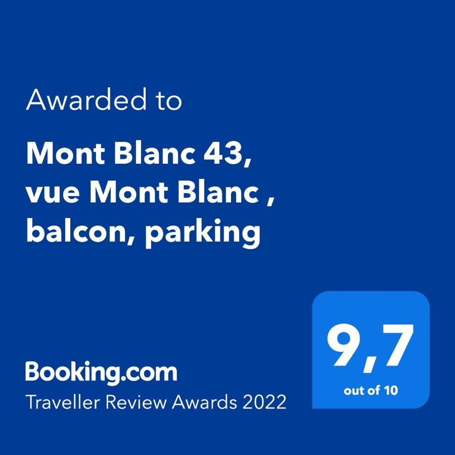Mont Blanc 43, Vue Mont Blanc , Balcon, Parking Apartment Chamonix Exterior photo